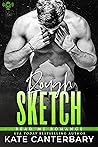 Rough Sketch by Kate Canterbary