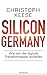 Silicon Germany by Christoph Keese