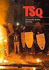 TSQ: Transgender Studies Quarterly (5:1)