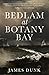 Bedlam at Botany Bay