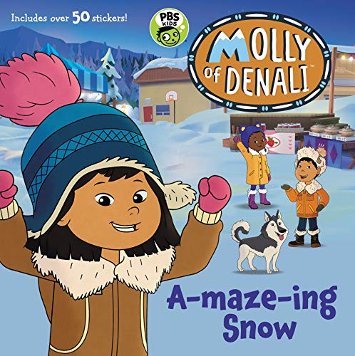 Molly of Denali: A-maze-ing Snow (Kindle Edition)