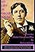 My Life as Oscar Wilde: A Full-Character Play Based Upon the One-Man Play, "The Wilde Spirit"