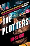 The Plotters by Kim Un-Su