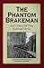 The Phantom Brakeman and Ot...