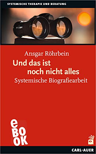 Und das ist noch nicht alles: Systemische Biografiearbeit (Kindle Edition)
