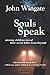 Souls Speak by John Wingate