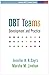 DBT Teams: Development and Practice (Guilford DBT Practice Series)