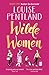 Wilde Women by Louise Pentland