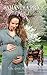 A Baby For Florence (The Amish Bonnet Sisters, #9) by Samantha Price