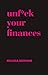 Unf*ck Your Finances