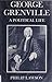 George Grenville: A Politic...