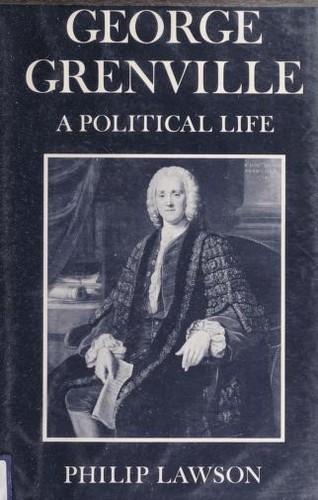 George Grenville: A Political Life