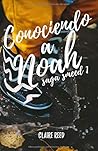 Conociendo a Noah