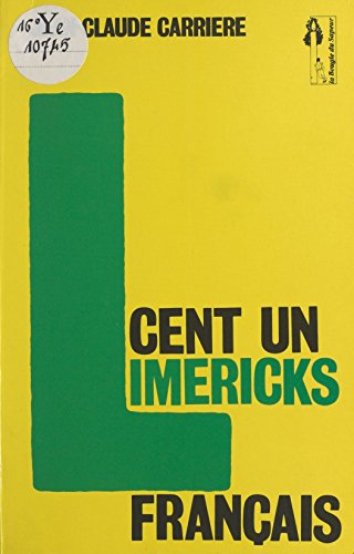 Cent un limericks français (Kindle Edition)