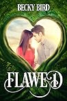 Flawed by Becky Bird