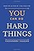 You Can Do Hard Things