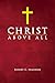 Christ Above All