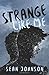 Strange Like Me: A Novel