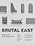 Brutal East: Build Your Own...