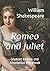 Romeo and Juliet by William Shakespeare