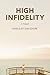 High Infidelity: A Novel by...