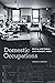 Domestic Occupations: Spati...