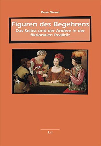 Figuren des Begehrens: Das Selbst und der Andere in der fiktionalen Realität (paperback)