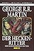 Der Heckenritter Graphic Novel (Collectors Edition): Bd. 3: Der geheimnisvolle Ritter (Vorgeschichte zu Game of Thrones)