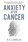 Anxiety After Can...