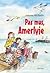 Pas mus, Amerlyje by Antonia Michaelis