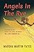 Angels In The Rye: In the midst of rape, secrets, lies, hatred, and murder; will love conquer all