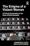 The Enigma of a Violent Woman: A Critical Examination of the Case of Karla Homolka