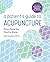 A Patient's Guide to Acupuncture: Everything You Need to Know