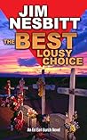 The Best Lousy Choice: An Ed Earl Burch Novel (Ed Earl Burch Hard-boiled Texas Crime Thriller Book 3)