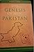 The Genesis of New Pakistan