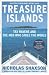 Treasure Islands: Tax Havens and the Men Who Stole the World