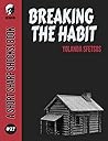 Breaking The Habit by Yolanda Sfetsos