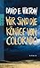 Wir sind die Könige von Colorado