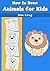 How to draw animals for kid...