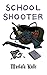 School Shooter by Mustafa Kulle