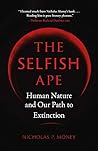 The Selfish Ape: ...
