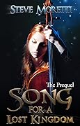 Song for a Lost Kingdom: The Prequel