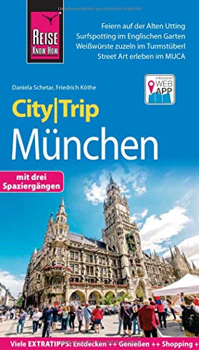 Reise Know-How CityTrip München: Reiseführer mit Stadtplan, 3 Spaziergängen und kostenloser Web-App (Paperback)