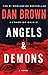 Angels & Demons by Dan    Brown