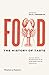 Food: The History of Taste
