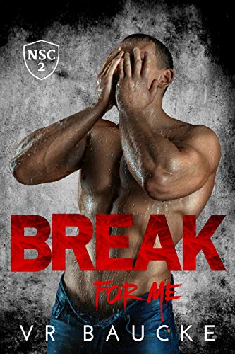 Break For Me (The North Shore Crew, #2)