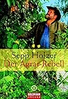 Der Agrar-Rebell