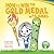 How to Win the Gold Medal in Pajamas: Growth Mindset for Kids (Grow Grit Series Book 3)