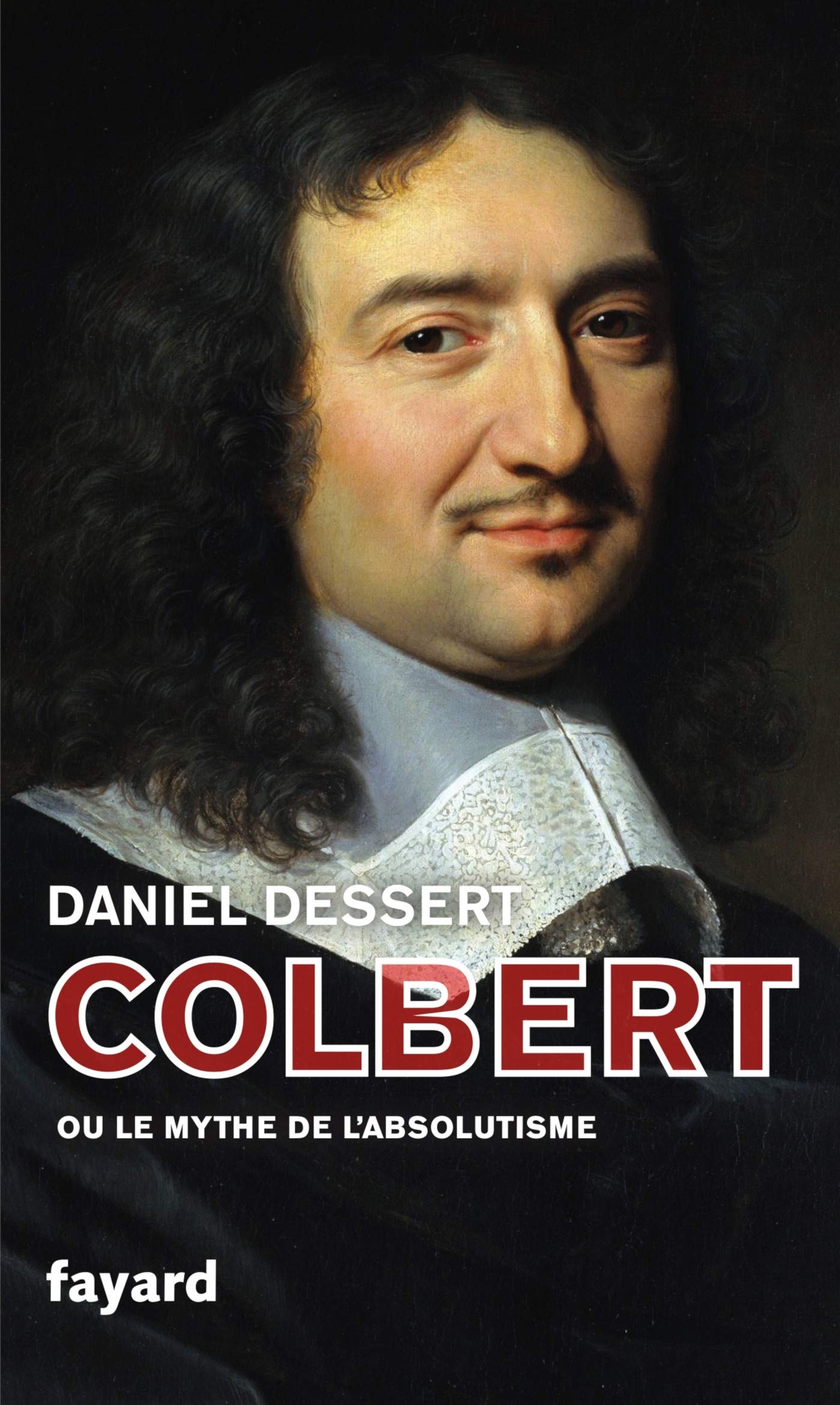Colbert ou le mythe de l'absolutisme (Paperback)