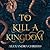 To Kill a Kingdom